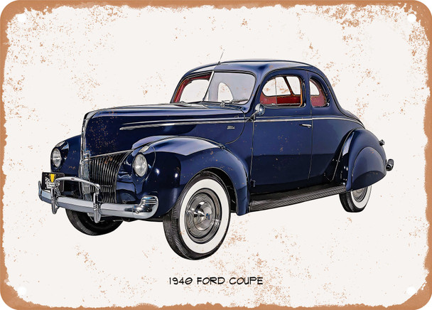 1940 Ford Coupe Oil Painting - Rusty Look Metal Sign