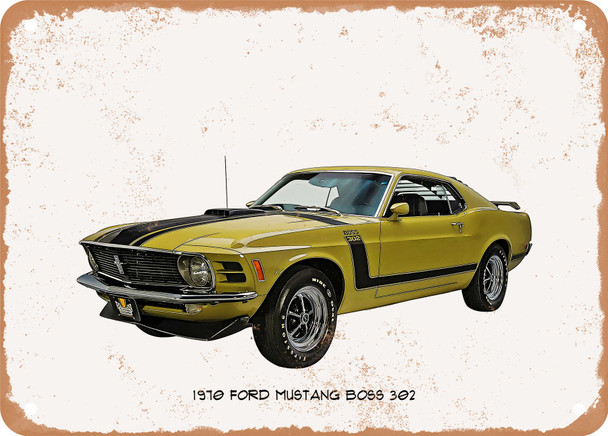 1970 Ford Mustang Boss 302 Oil Painting  - Rusty Look Metal Sign