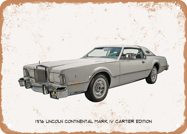 1976 Lincoln Continental Mark IV Cartier Edition Oil Painting - Rusty Look Metal Sign