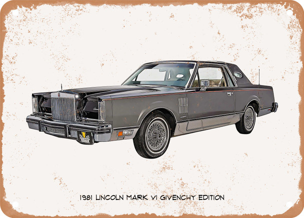 1981 Lincoln Mark VI Givenchy Edition Oil Painting - Rusty Look Metal Sign