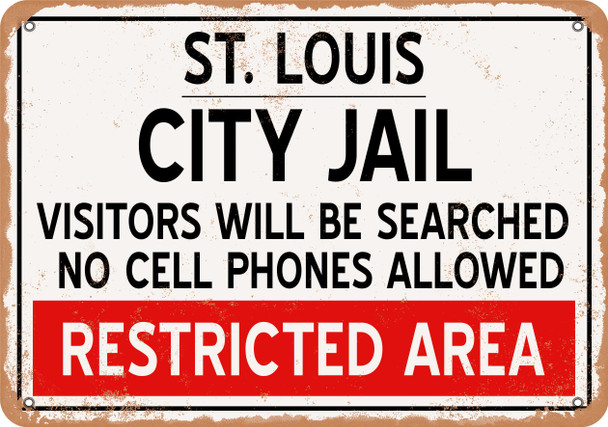 City Jail of St. Louis Reproduction - Metal Sign