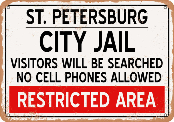 City Jail of St. Petersburg Reproduction - Metal Sign