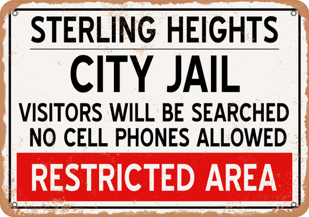City Jail of Sterling Heights Reproduction - Metal Sign