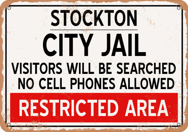 City Jail of Stockton Reproduction - Metal Sign