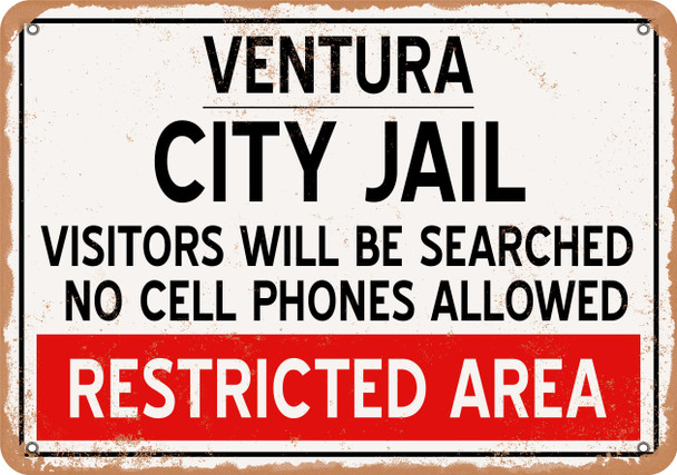 City Jail of Ventura Reproduction - Metal Sign