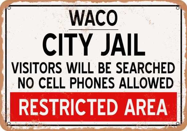 City Jail of Waco Reproduction - Metal Sign