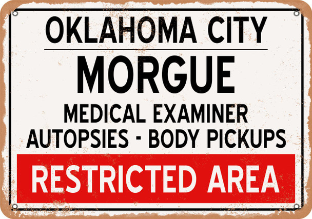 Morgue of Oklahoma City for Halloween  - Metal Sign