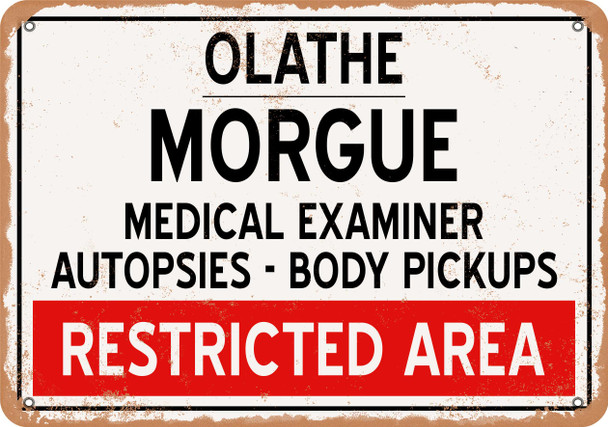 Morgue of Olathe for Halloween  - Metal Sign