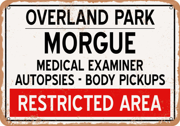 Morgue of Overland Park for Halloween  - Metal Sign