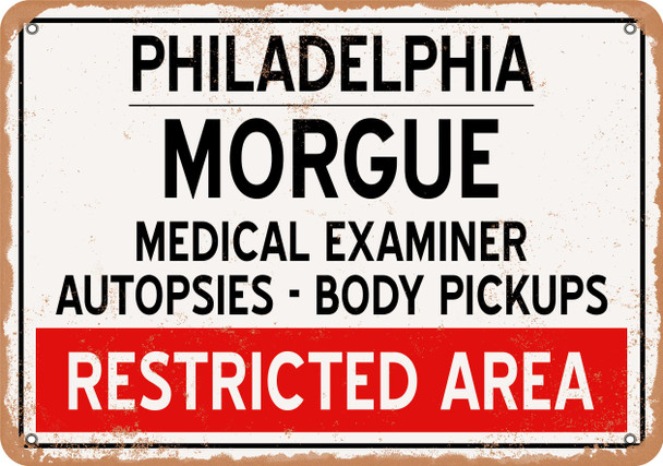 Morgue of Philadelphia for Halloween  - Metal Sign