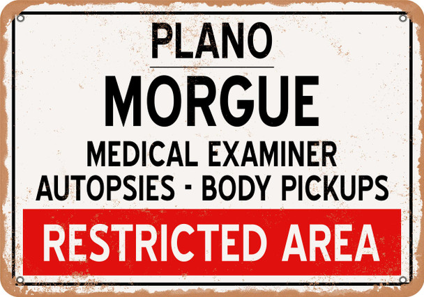 Morgue of Plano for Halloween  - Metal Sign