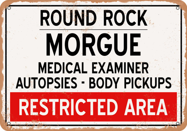 Morgue of Round Rock for Halloween  - Metal Sign
