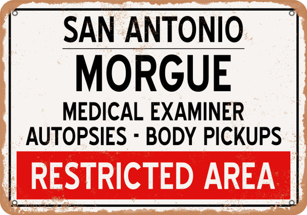 Morgue of San Antonio for Halloween  - Metal Sign