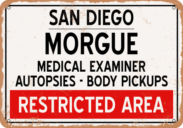 Morgue of San Diego for Halloween  - Metal Sign