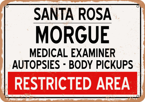 Morgue of Santa Rosa for Halloween  - Metal Sign