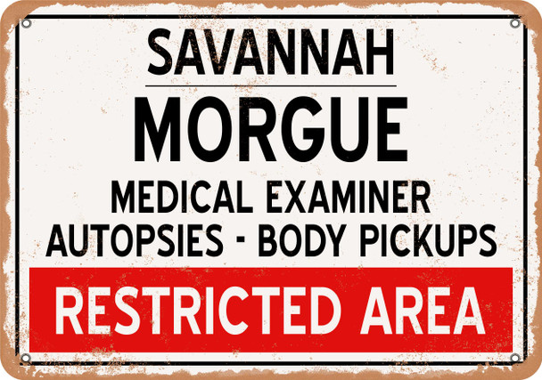 Morgue of Savannah for Halloween  - Metal Sign