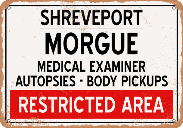 Morgue of Shreveport for Halloween  - Metal Sign
