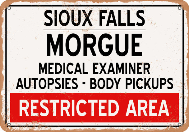 Morgue of Sioux Falls for Halloween  - Metal Sign
