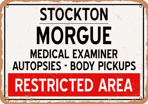 Morgue of Stockton for Halloween  - Metal Sign