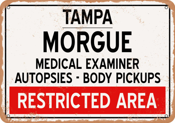 Morgue of Tampa for Halloween  - Metal Sign