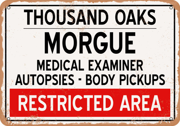 Morgue of Thousand Oaks for Halloween  - Metal Sign