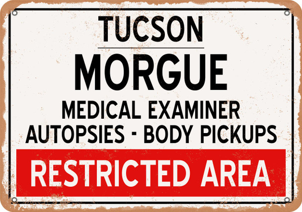 Morgue of Tucson for Halloween  - Metal Sign