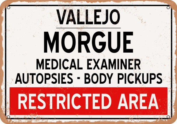 Morgue of Vallejo for Halloween  - Metal Sign