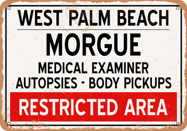 Morgue of West Palm Beach for Halloween  - Metal Sign
