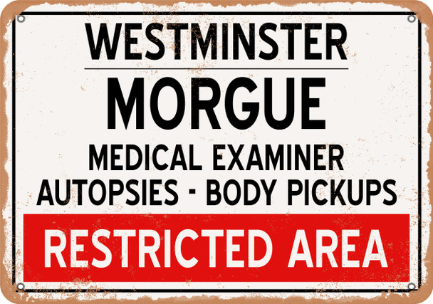 Morgue of Westminster for Halloween  - Metal Sign