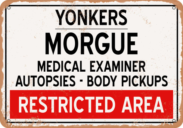 Morgue of Yonkers for Halloween  - Metal Sign
