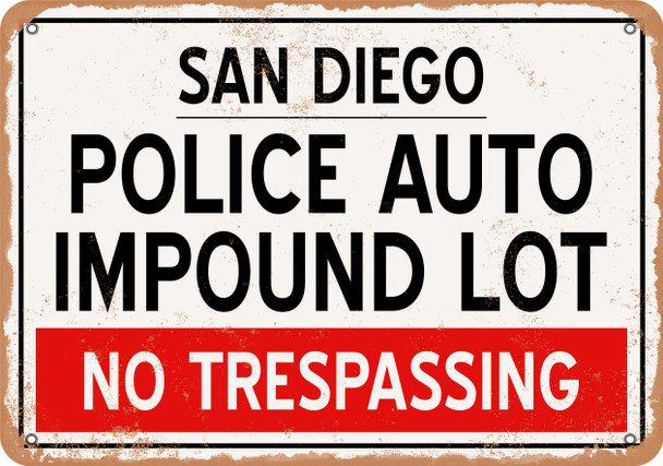 Auto Impound Lot of San Diego Reproduction - Metal Sign