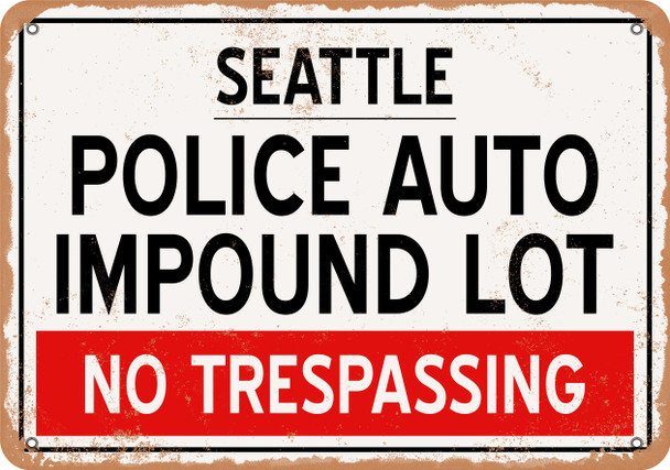 Auto Impound Lot of Seattle Reproduction - Metal Sign