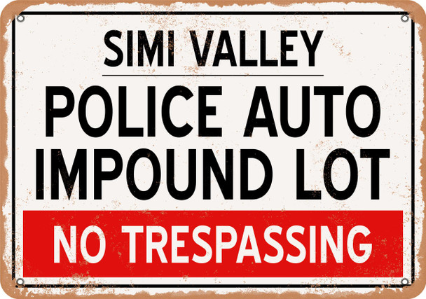 Auto Impound Lot of Simi Valley Reproduction - Metal Sign