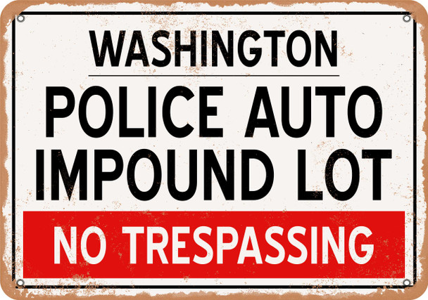 Auto Impound Lot of Washington Reproduction - Metal Sign