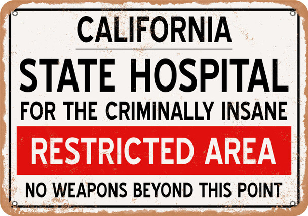 Insane Asylum of California for Halloween  - Metal Sign