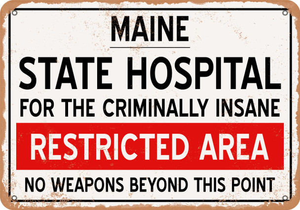 Insane Asylum of Maine for Halloween  - Metal Sign