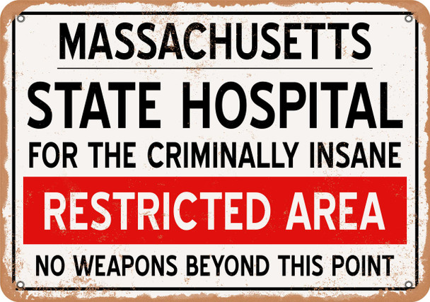 Insane Asylum of Massachusetts for Halloween  - Metal Sign