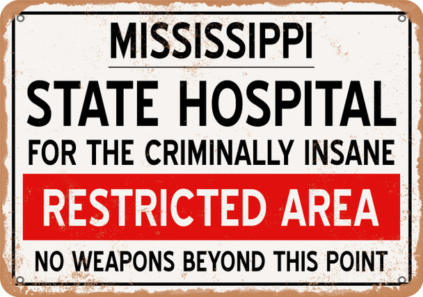 Insane Asylum of Mississippi for Halloween  - Metal Sign