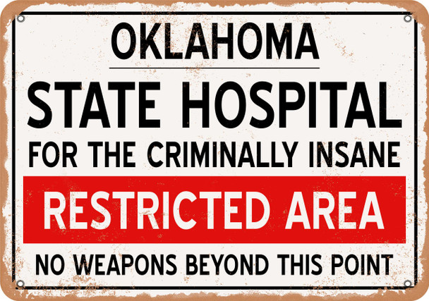 Insane Asylum of Oklahoma for Halloween  - Metal Sign