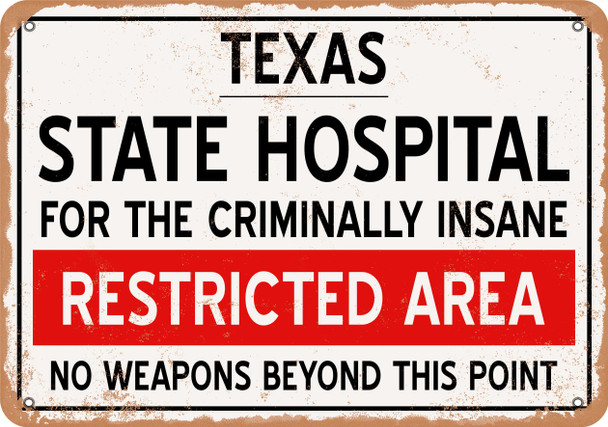 Insane Asylum of Texas for Halloween  - Metal Sign