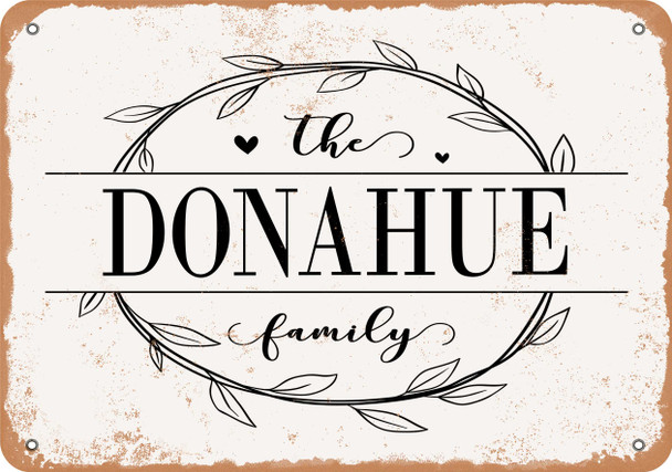 The Donahue Family (Style 1) - Metal Sign