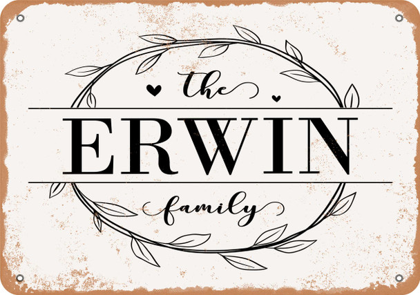 The Erwin Family (Style 1) - Metal Sign