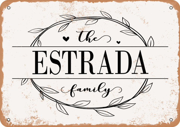 The Estrada Family (Style 1) - Metal Sign