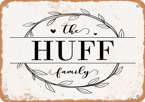 The Huff Family (Style 1) - Metal Sign
