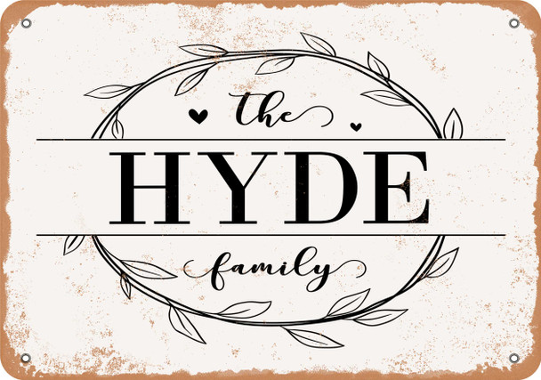 The Hyde Family (Style 1) - Metal Sign