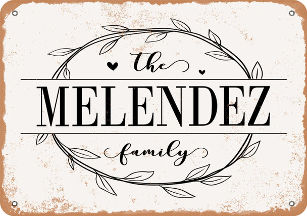 The Melendez Family (Style 1) - Metal Sign