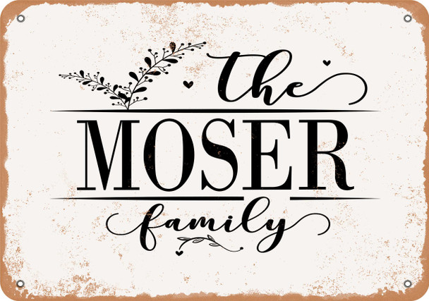 The Moser Family (Style 2) - Metal Sign The Moser Family (Style 2) - Metal Sign