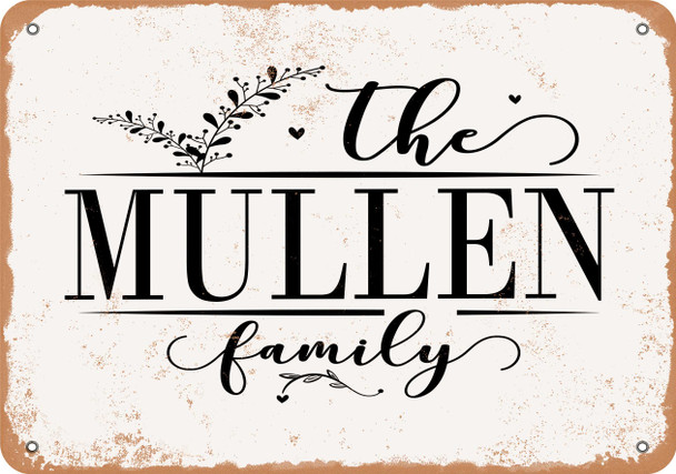 The Mullen Family (Style 2) - Metal Sign The Mullen Family (Style 2) - Metal Sign