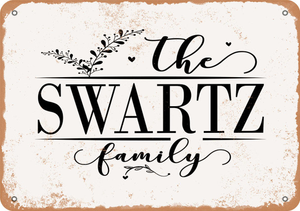 The Swartz Family (Style 2) - Metal Sign The Swartz Family (Style 2) - Metal Sign