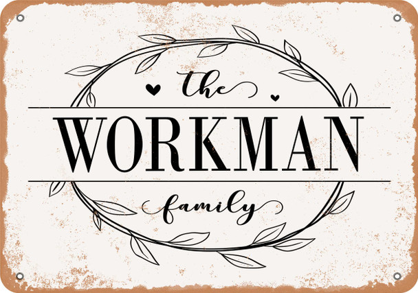 The Workman Family (Style 1) - Metal Sign